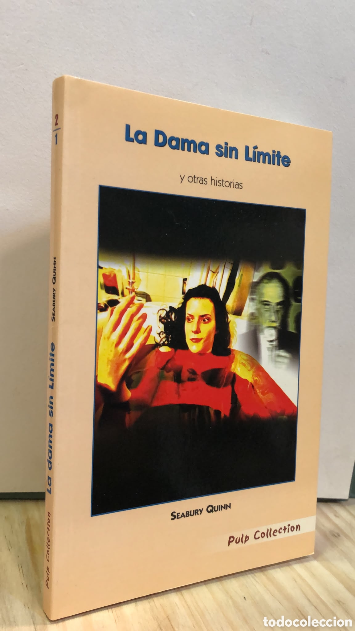 Livres d'occasion: La Dama sin L&iacute;mite y otras historias - Seabury Quinn