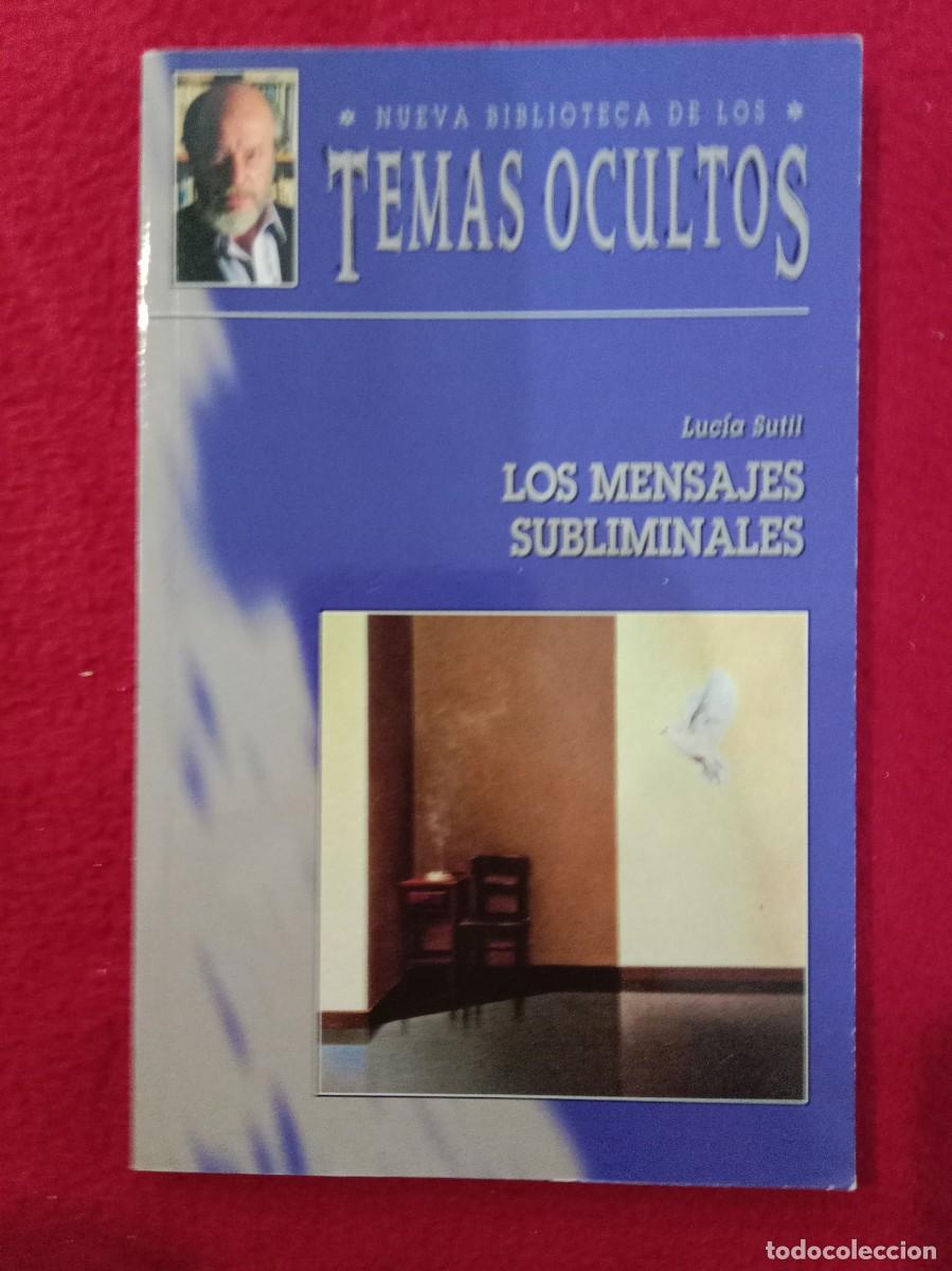 Libros de segunda mano: Los Mensajes Subliminales - Luc&iacute;a Sutil - Nueva Biblioteca de los Temas Ocultos, 1995