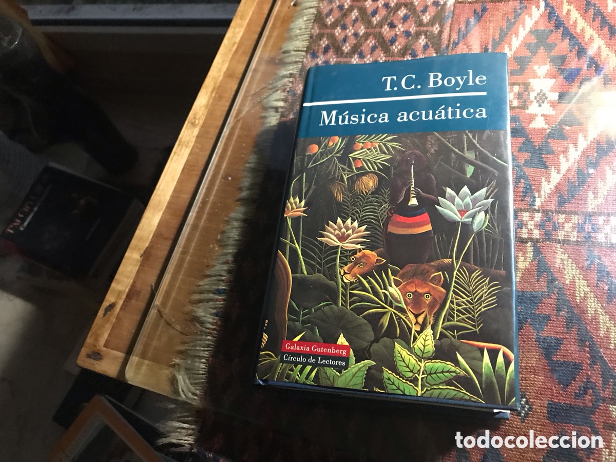 Libros de segunda mano: M&uacute;sica acu&aacute;tica T. C. Boyle. Galaxia Gutenberg. C&iacute;rculo de lectores.