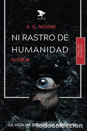 Second hand books: Ni rastro de Humanidad: PH 5.1 CK 0- (Thriller dist&oacute;pico) - A. G. Novak