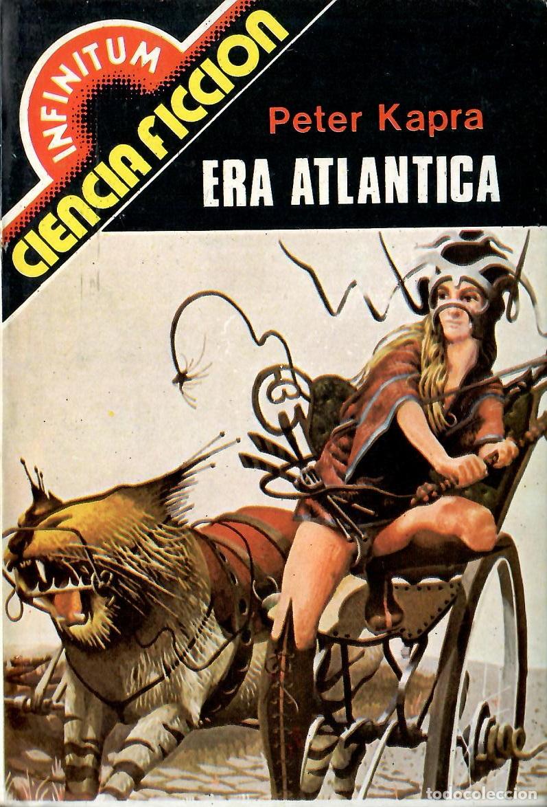 Libros de segunda mano: Infinitum Ciencia Ficcion, Producciones Editoriales, n&ordm; 67: Era Atlantica - Peter Kapra