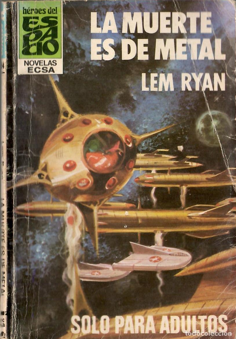 Libros de segunda mano: Bolsilibros pulp, Heroes del Espacio ECSA, n&ordm; 154: La muerte es de metal - Lem Ryan