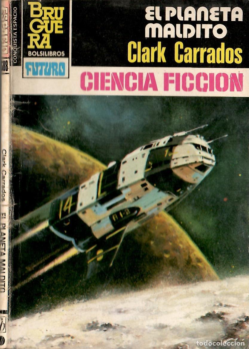 Libros de segunda mano: Bolsilibros pulp, La Conquista del Espacio Bruguera, n&ordm; 688: El planeta maldito - Clark Carrados