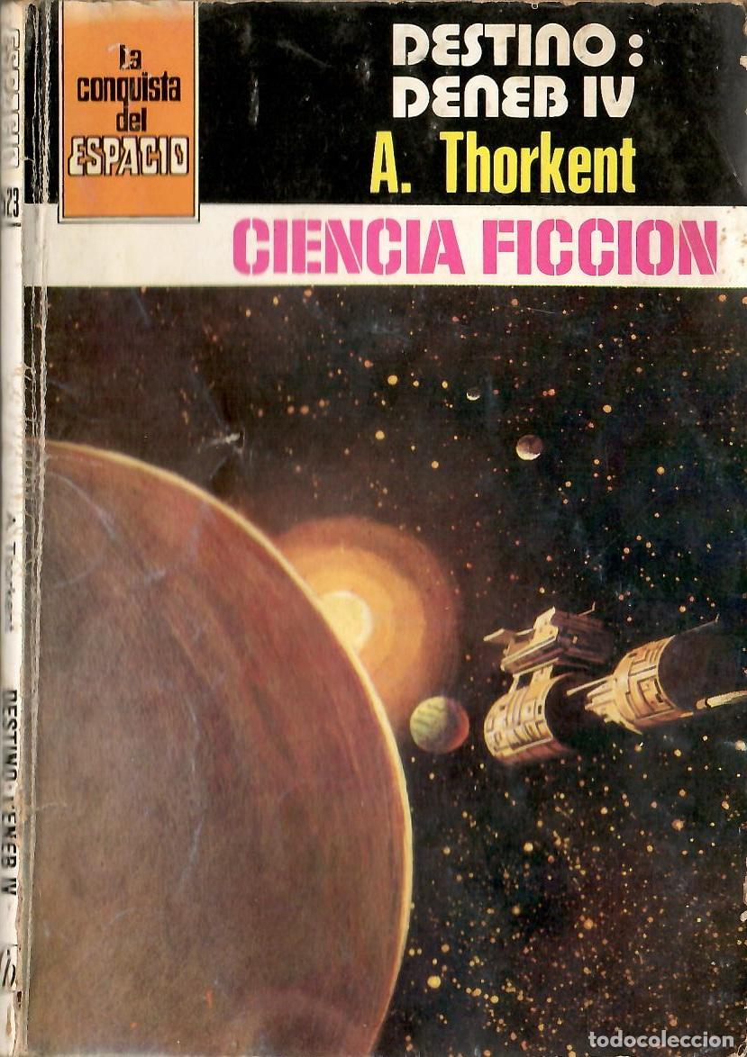 Libros de segunda mano: Bolsilibros pulp, La Conquista del Espacio Bruguera, n&ordm; 523: Destino Deneb IV - A. Thorkent