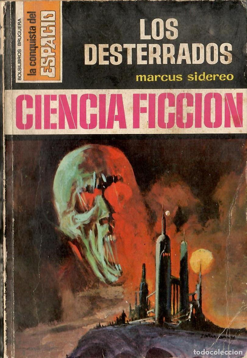 Libros de segunda mano: Bolsilibros pulp, La Conquista del Espacio Bruguera, n&ordm; 148: Los desterrados - Marcus Sidereo