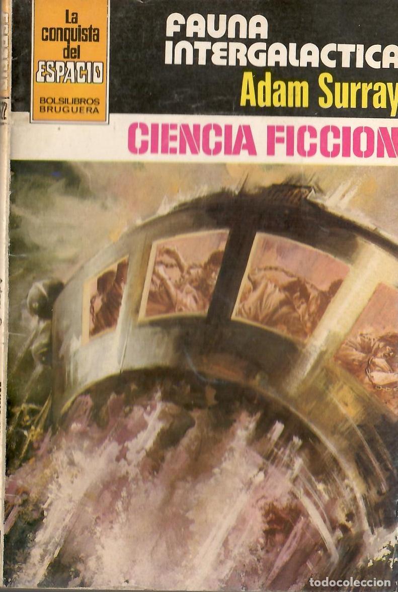 Libros de segunda mano: Bolsilibros pulp, La Conquista del Espacio Bruguera, n&ordm; 622: Fauna intergalactico - Adam Surray