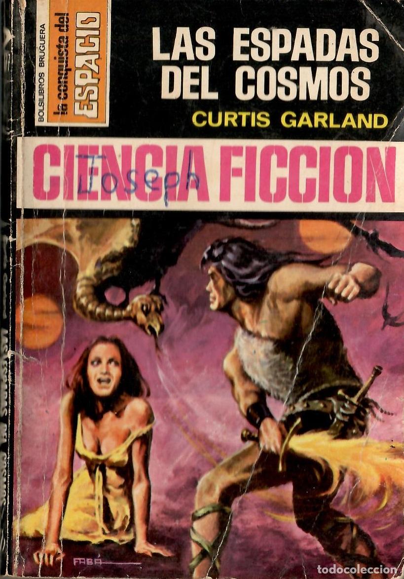 Libros de segunda mano: Bolsilibros pulp, La Conquista del Espacio Bruguera, n&ordm; 177: Las espadas del cosmos - Crutis Garland