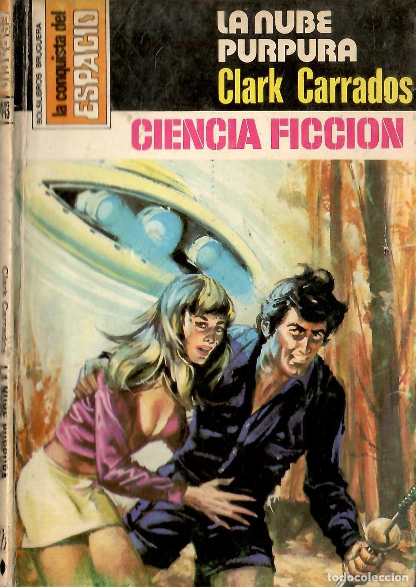Libros de segunda mano: Bolsilibros pulp, La Conquista del Espacio Bruguera, n&ordm; 443: La nube purpura - Clark Carrados