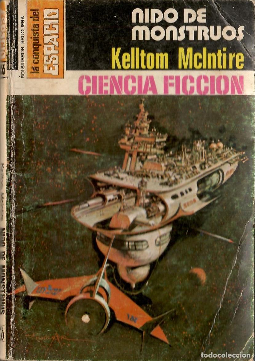 Libros de segunda mano: Bolsilibros pulp, La Conquista del Espacio Bruguera, n&ordm; 355: Nido de monstruos - Kelltom McIntire
