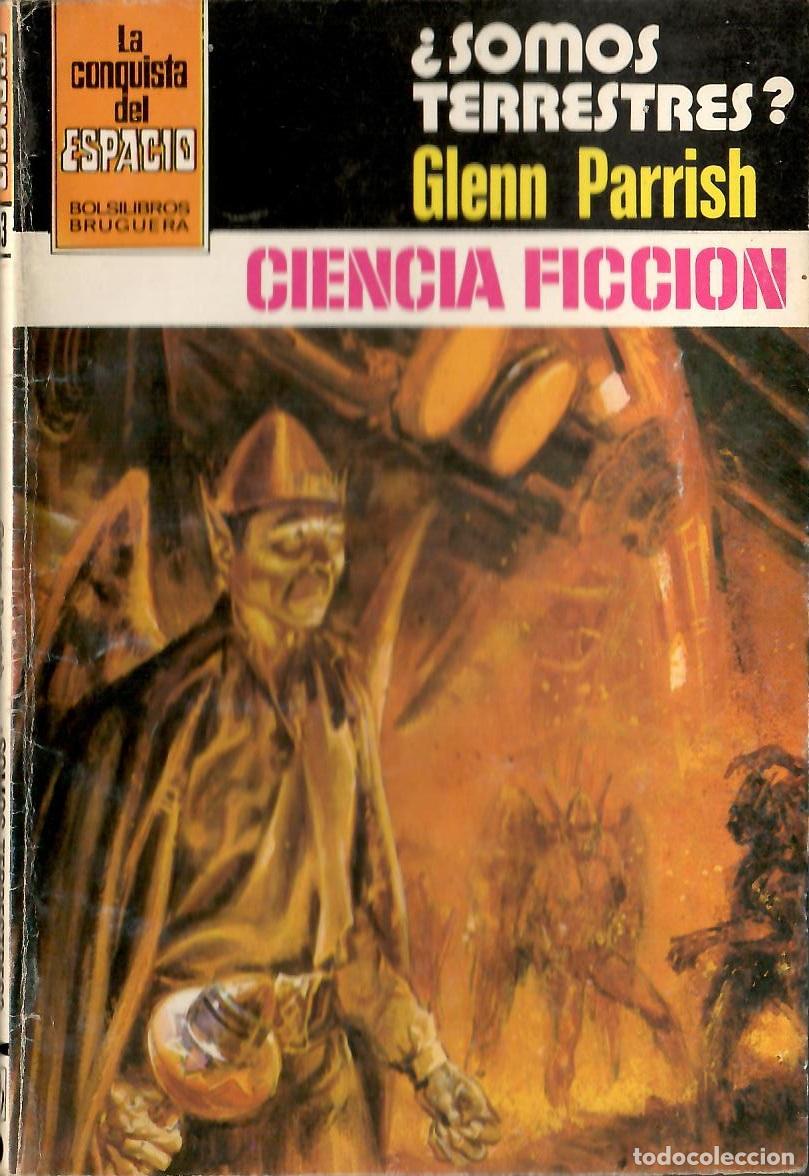 Libros de segunda mano: Bolsilibros pulp, La Conquista del Espacio Bruguera, n&ordm; 653: &iquest;Somos terrestres? - Glenn Parrish