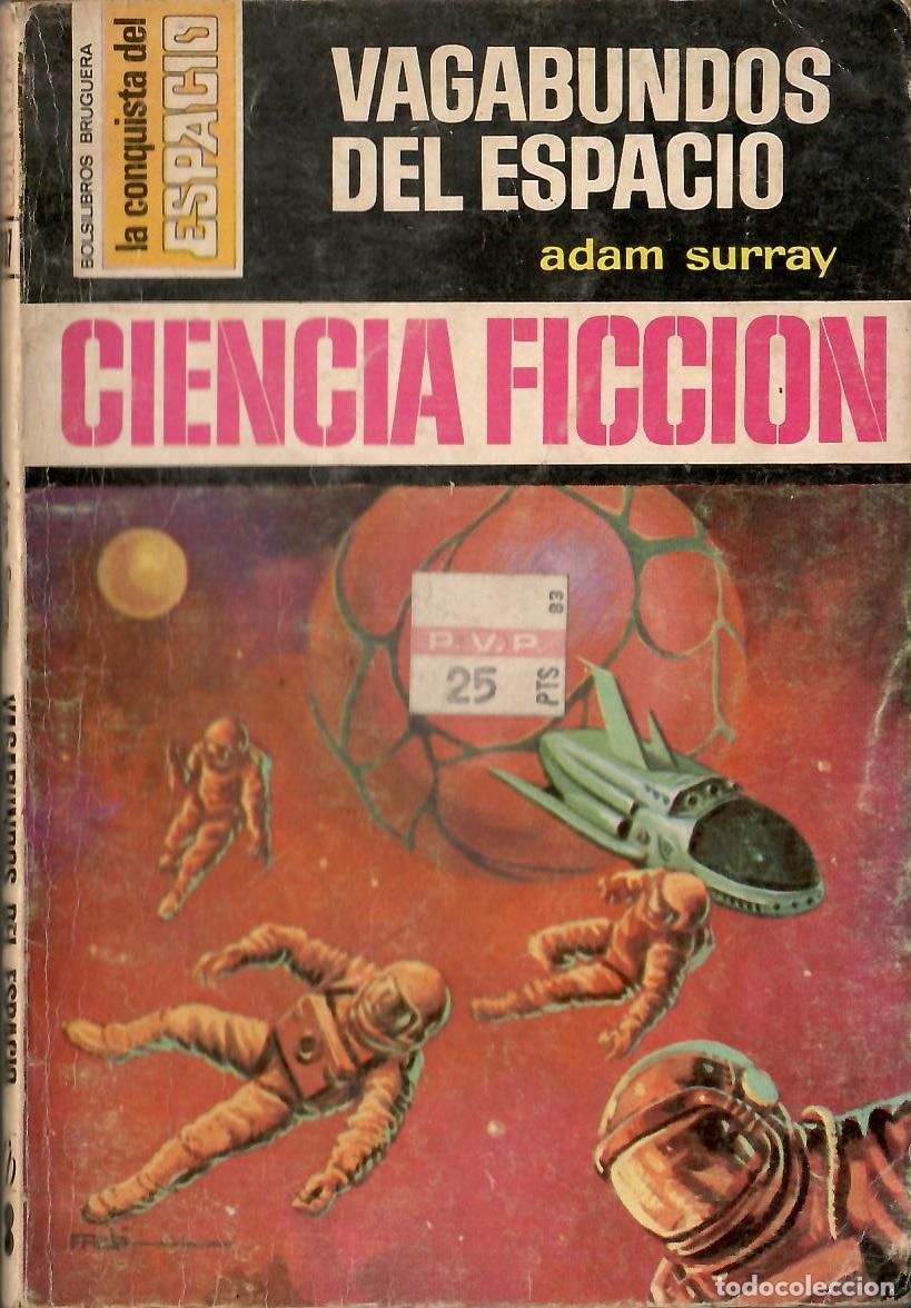 Libros de segunda mano: Bolsilibros pulp, La Conquista del Espacio Bruguera, n&ordm; 307: Vagabundos del espacio - Adam Surray