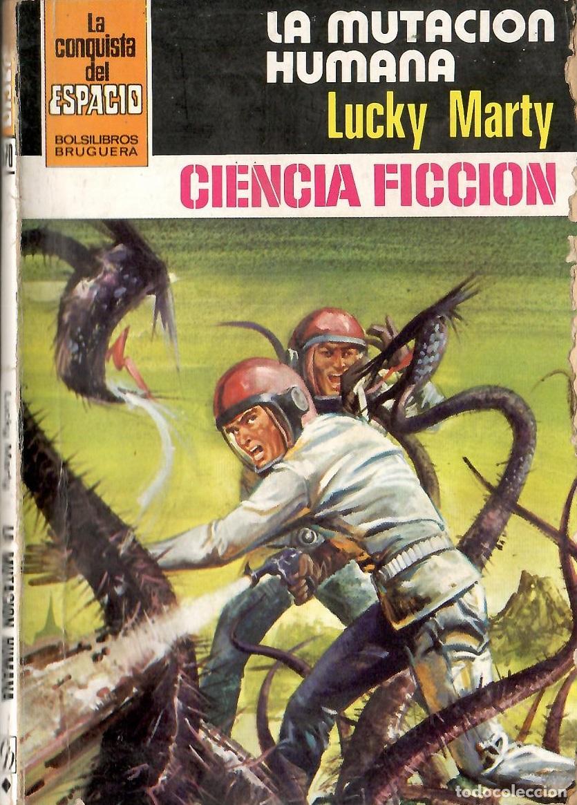 Libros de segunda mano: Bolsilibros pulp, La Conquista del Espacio Bruguera, n&ordm; 570: La mutacion humana - Lucky Marty