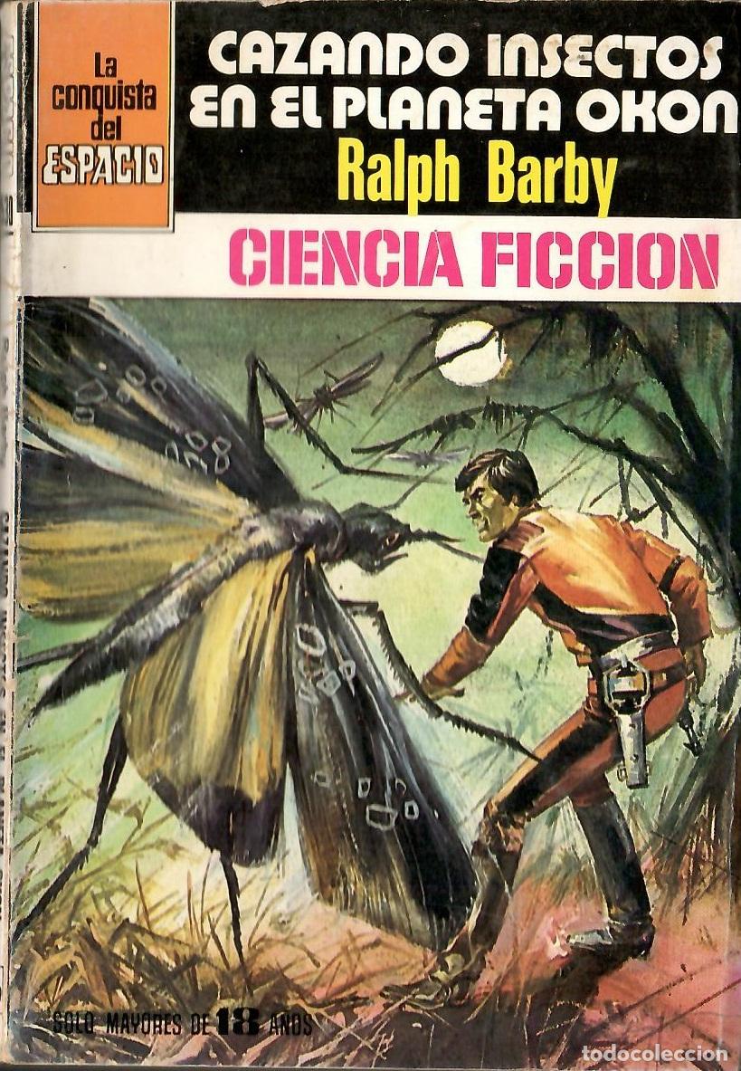 Libros de segunda mano: Bolsilibros pulp, La Conquista del Espacio Bruguera, n&ordm; 530: Cazando insectos en Okon - Ralph Barby