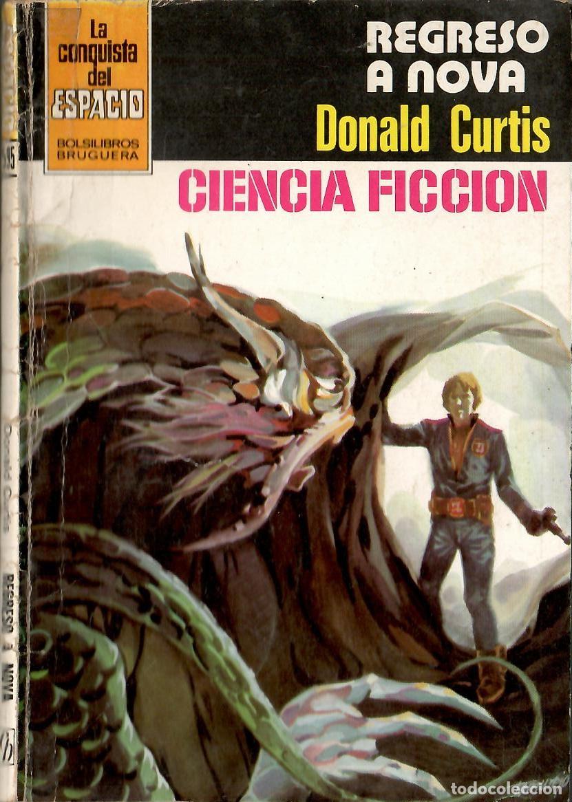 Libros de segunda mano: Bolsilibros pulp, La Conquista del Espacio Bruguera, n&ordm; 595: Regreso a Nova - Donald Curtis