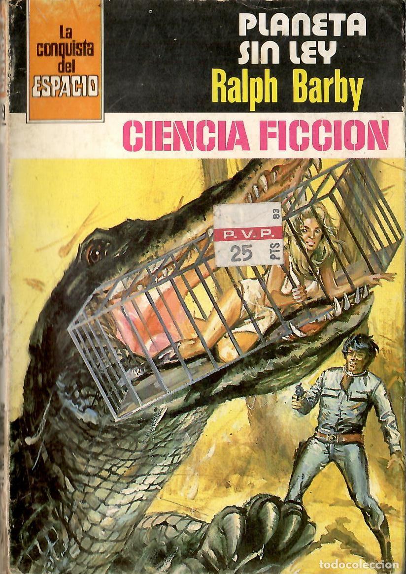 Libros de segunda mano: Bolsilibros pulp, La Conquista del Espacio Bruguera, n&ordm; 519: Planeta sin ley - Ralph Barby