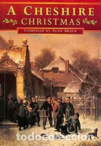 Second hand books: A Cheshire Christmas: Christmas anthologies - Alan Brack - Sutton Publishing Ltd
