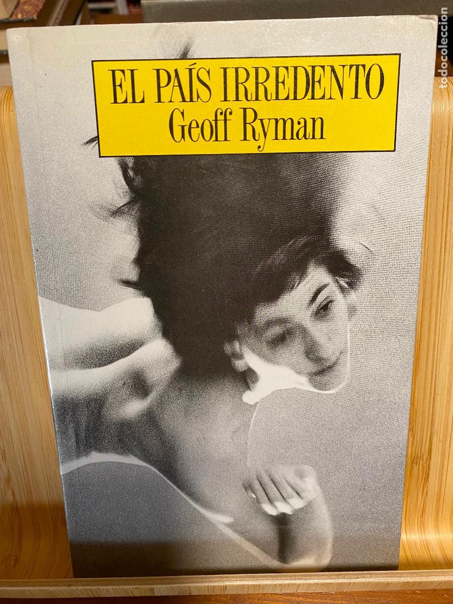 Libros de segunda mano: EL PA&Iacute;S IRREDENTO. GEOFF RYMAN. EDITORIAL ULTRAMAR