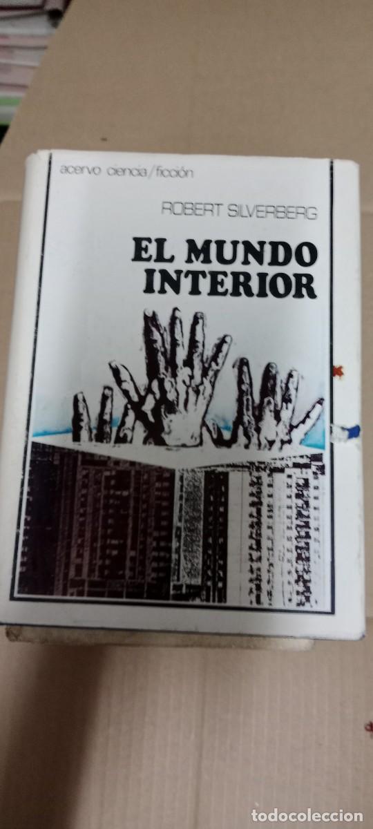 Libros de segunda mano: EL MUNDO INTERIOR , CIENCIA/FICCI&Oacute;N , ROBERT SILVERBERG LIBRO E-PAR