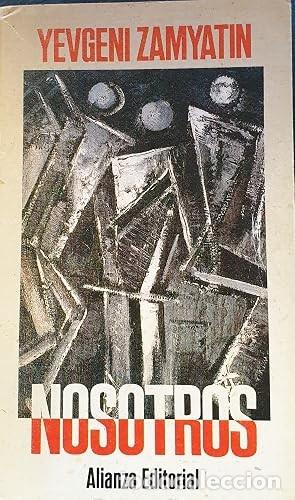 Libros de segunda mano: Zamyatin, Yevgeni - Nosotros (Alianza, 1993)