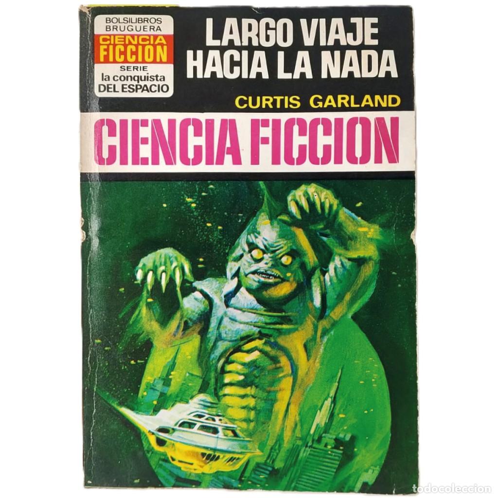 Libros de segunda mano: LARGO VIAJE HACIA LA NADA. Garland, Curtis