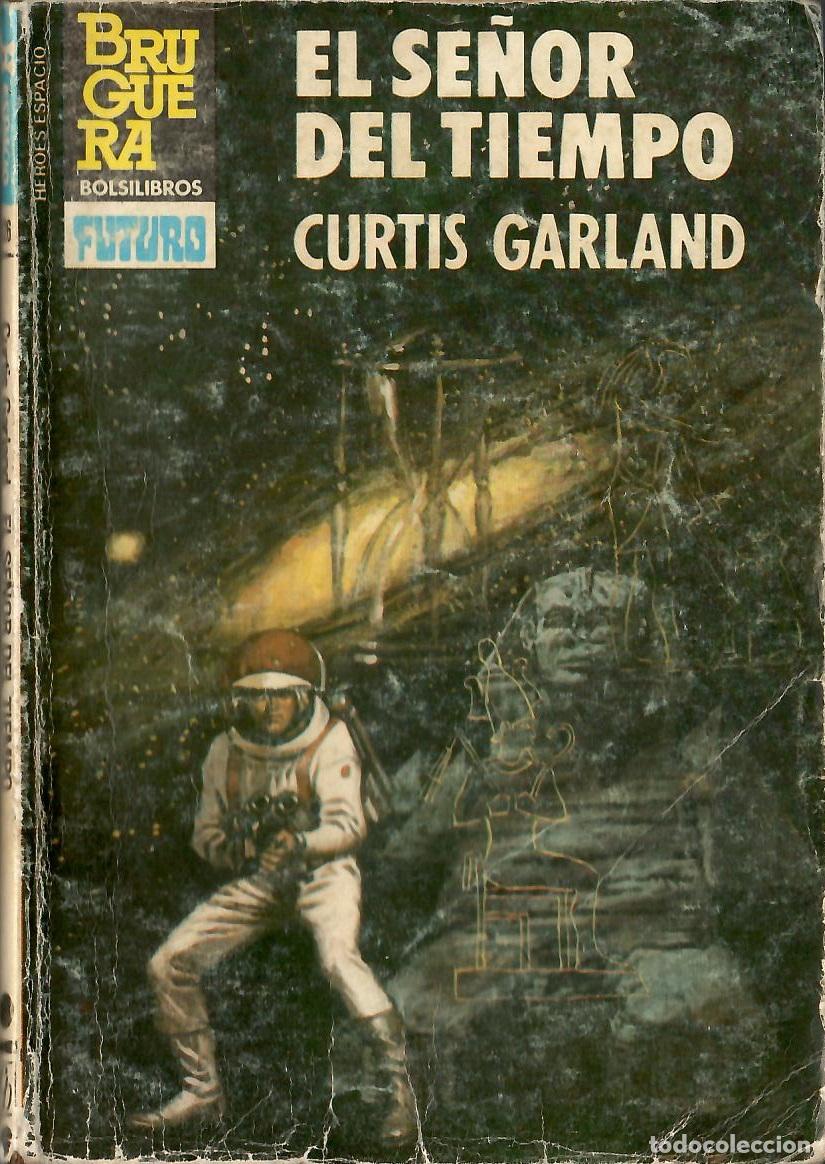 Libros de segunda mano: Bolsilibros pulp, Heroes del Espacio Bruguera, n&ordm; 226: El se&ntilde;or del tiempo - Curtis Garland