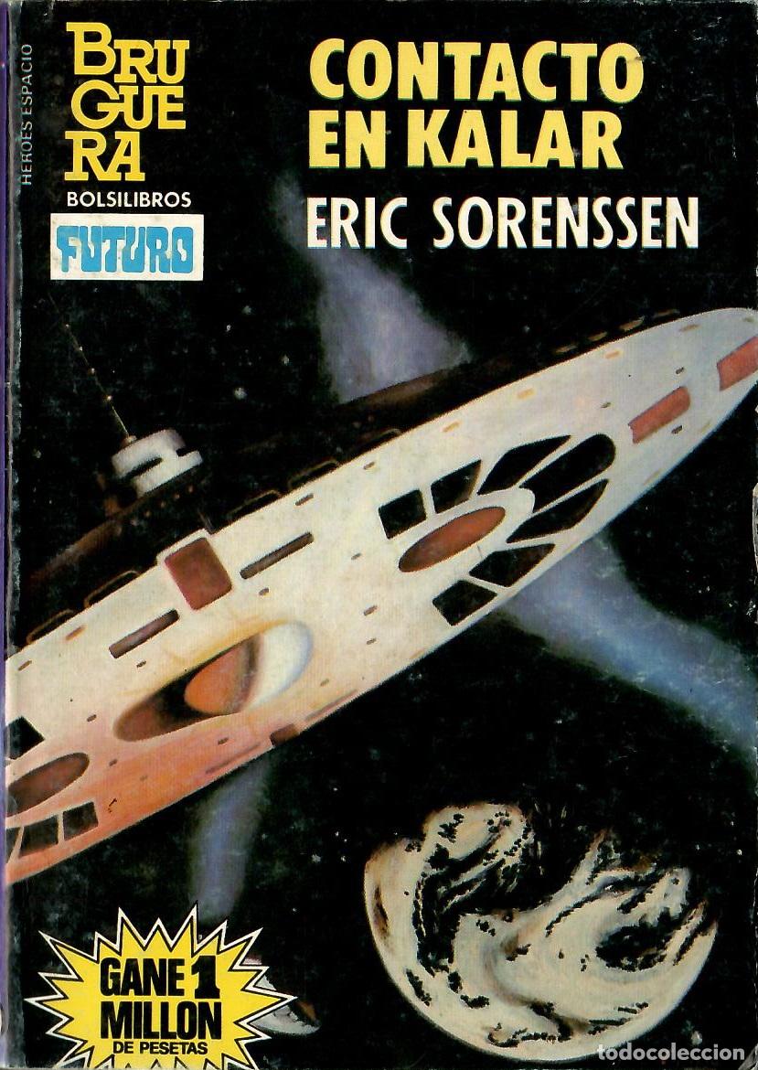 Libros de segunda mano: Bolsilibros pulp, Heroes del Espacio Bruguera, n&ordm; 231: Contacto en Kalar - Eric Sorenssen