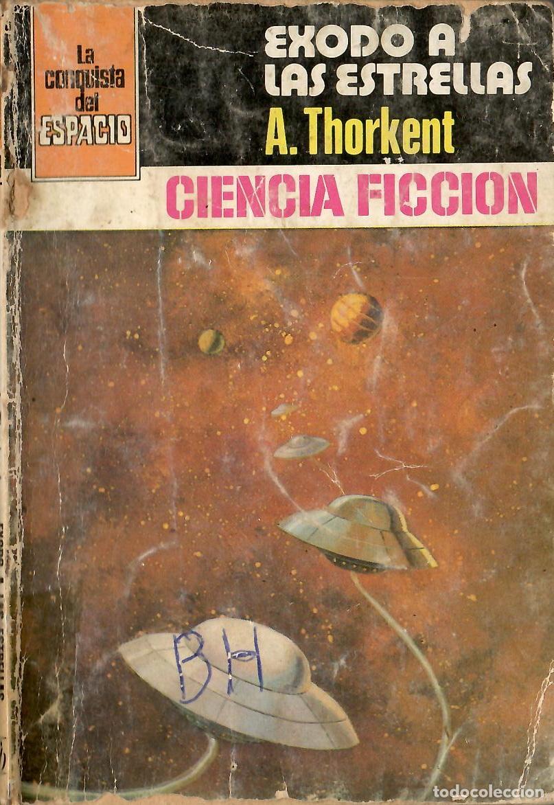 Libros de segunda mano: Bolsilibros pulp, La Conquista del Espacio Bruguera, n&ordm; 528: Exodo a las estrellas - A. Thorkent