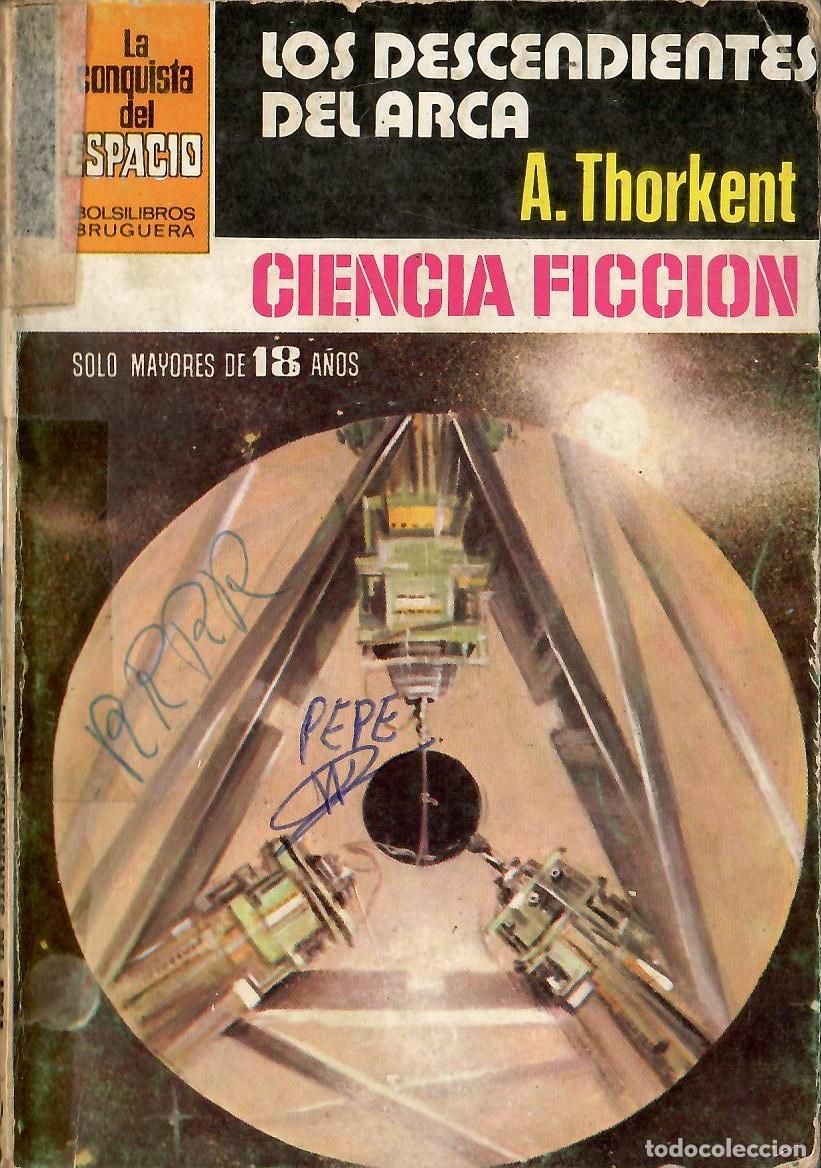 Libros de segunda mano: Bolsilibros pulp, La Conquista del Espacio Bruguera n&ordm; 569: Los descendientes del arca - A. Thorkent