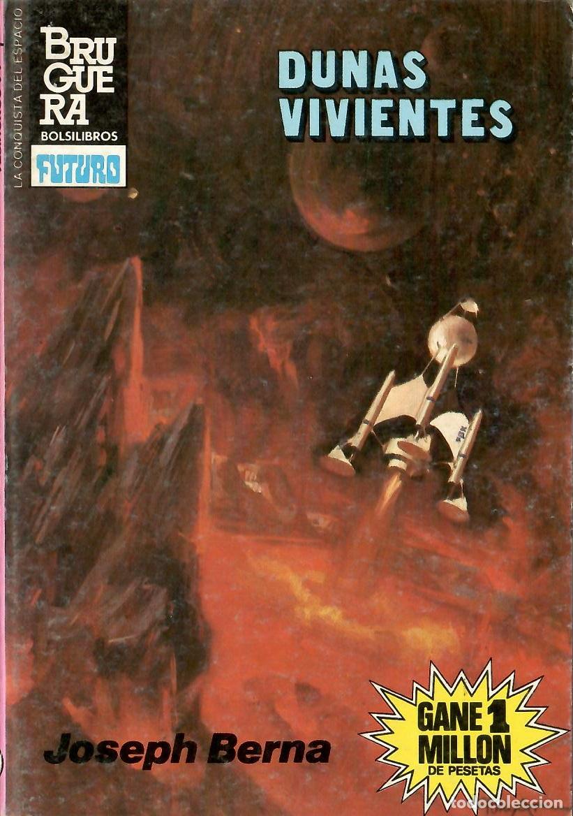 Libros de segunda mano: Bolsilibros pulp, La Conquista del Espacio Bruguera, n&ordm; 735: Dunas vivientes - Joseph Berna
