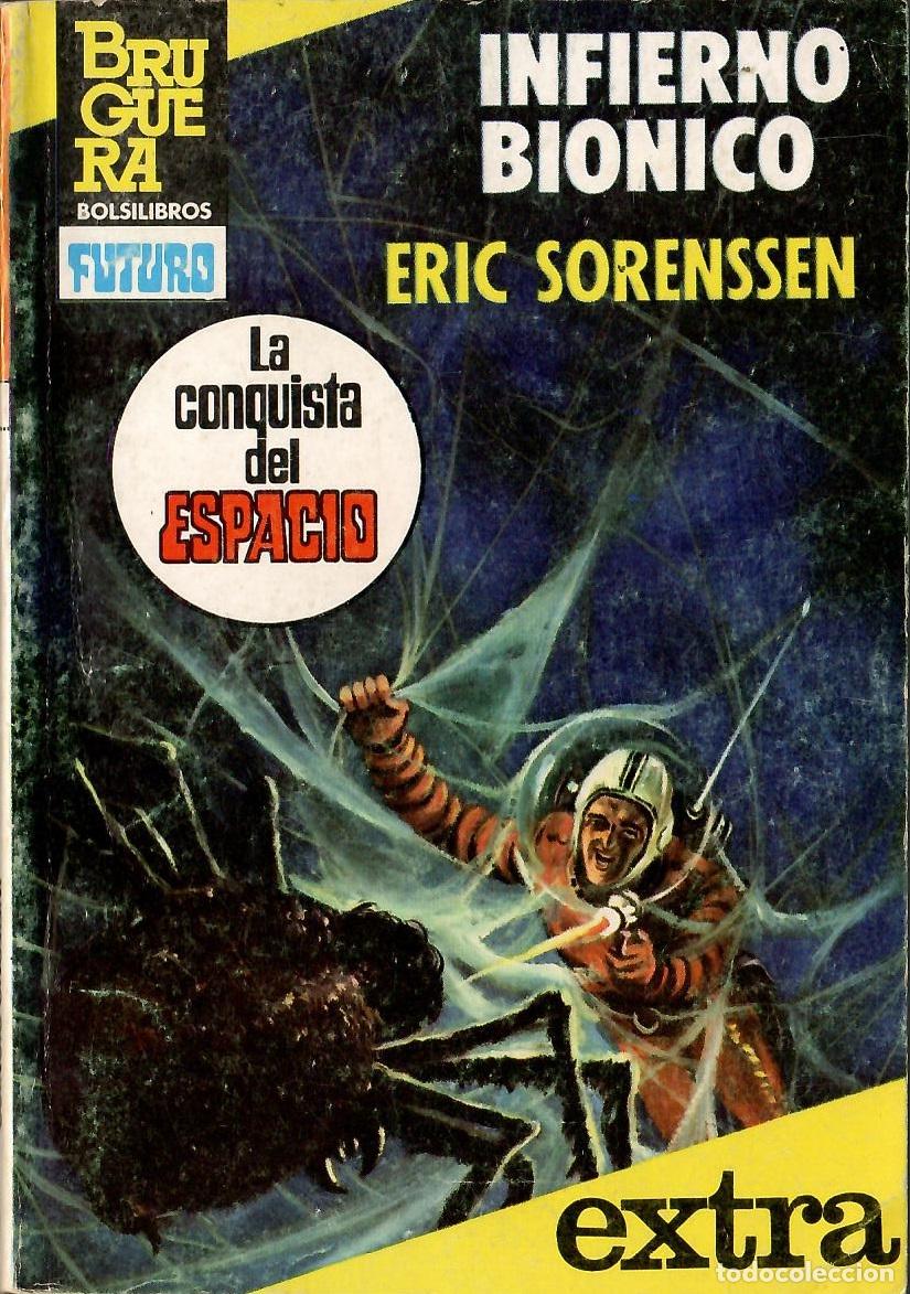 Libros de segunda mano: Bolsilibros pulp, La Conquista del Espacio Extra Bruguera, n&ordm; 25: Infierno bionico - Eric Sorenssen