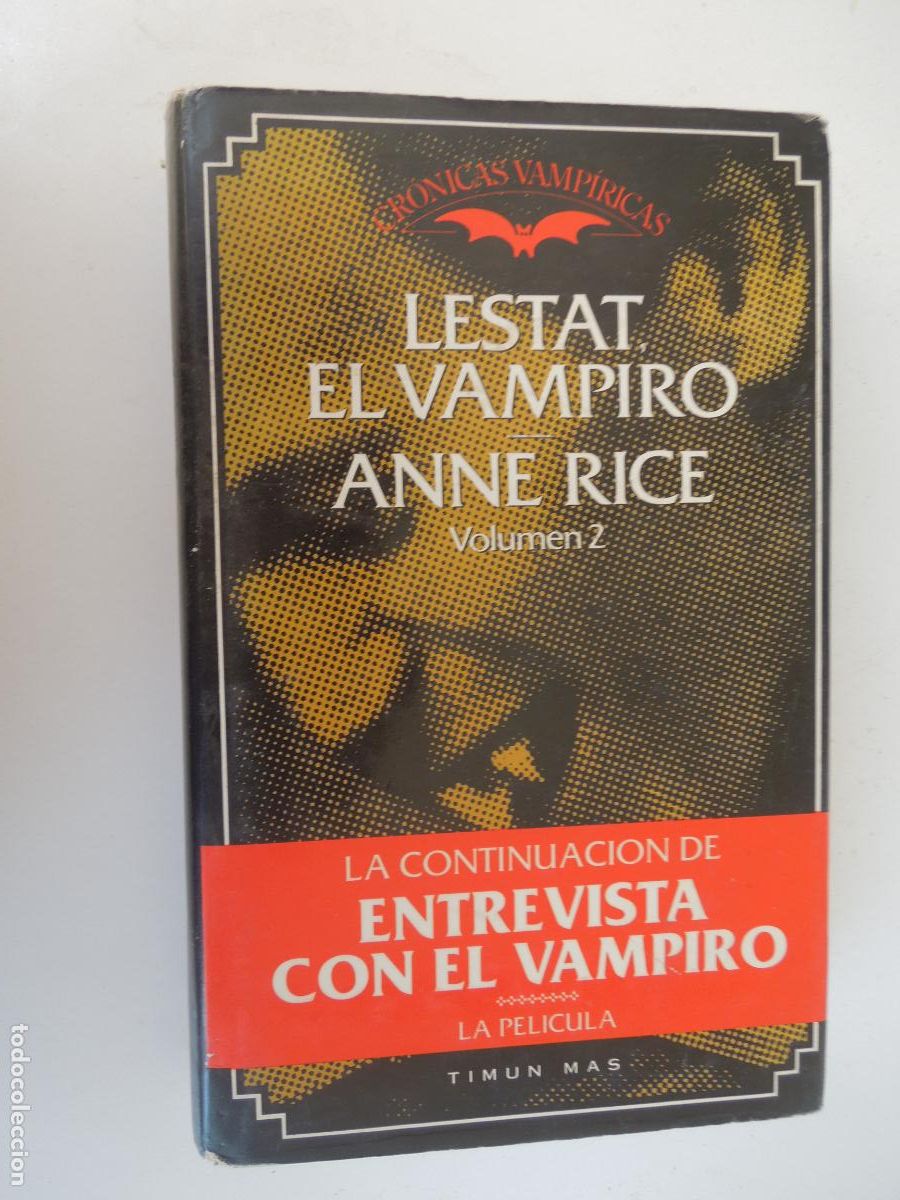 Libros de segunda mano: LESTAT , EL VAMPIRO - ANNE RICE - VOL 2 -TIMUN MAS 1995 - CRONICAS VAMP&Iacute;RICAS