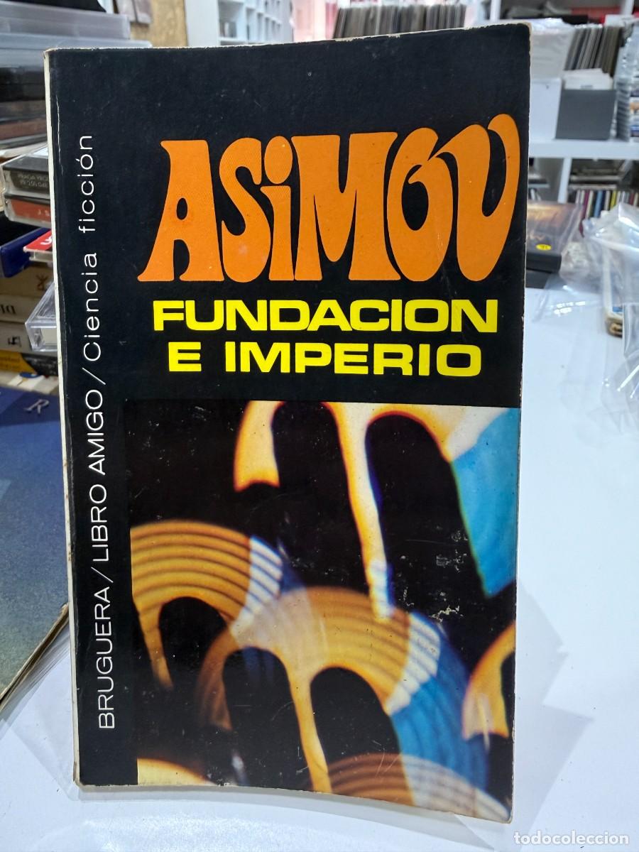 Libros de segunda mano: Isaac Asimov - Fundaci&oacute;n E Imperio - Bruguera