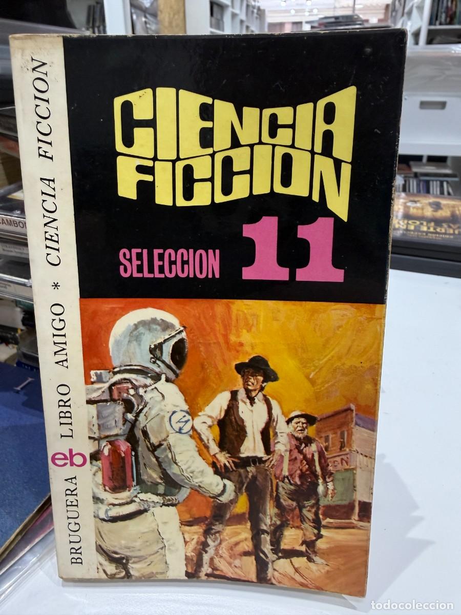 Libros de segunda mano: Ciencia Ficci&oacute;n Selecci&oacute;n 11 - Bruguera