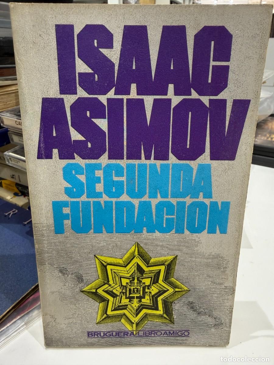 Libros de segunda mano: Isaac Asimov - Segunda Fundaci&oacute;n