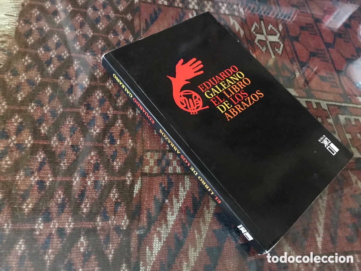 Libros de segunda mano: El libro de los abrazos. Eduardo Galeano. Siglo XXI.