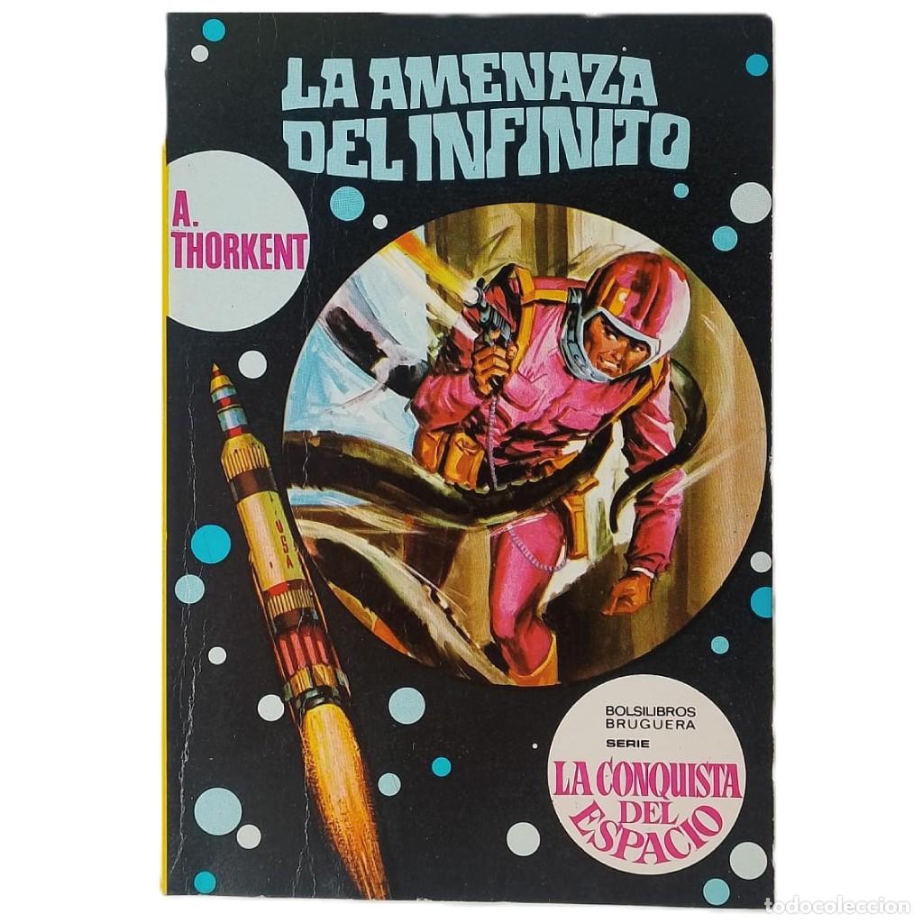 Libros de segunda mano: LA AMENAZA DEL INFINITO. Thorkent, A.