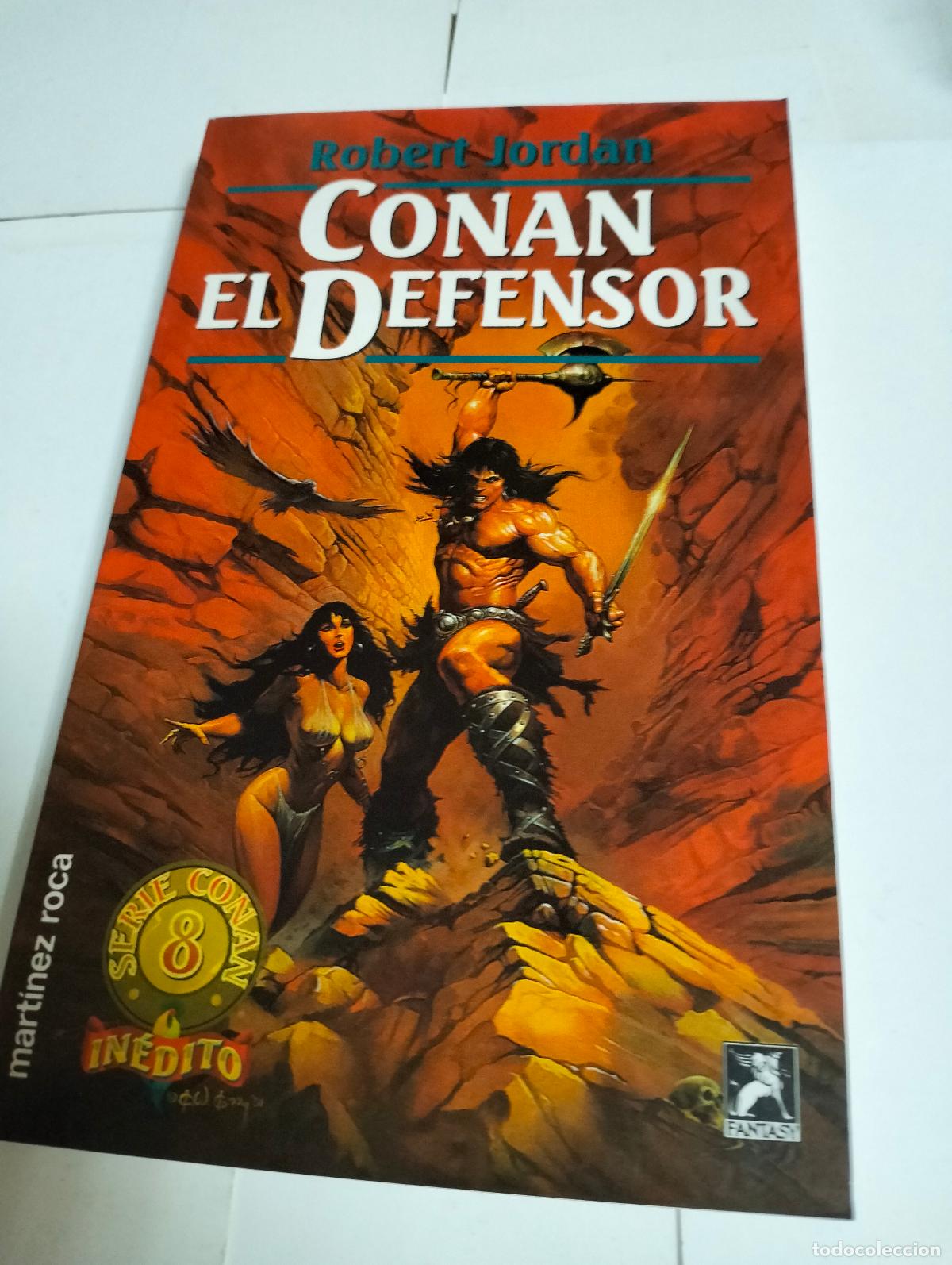 Libros de segunda mano: CONAN EL DEFENSOR por ROBERT JORDAN ( FANTASY ). MART&Iacute;NEZ ROCA