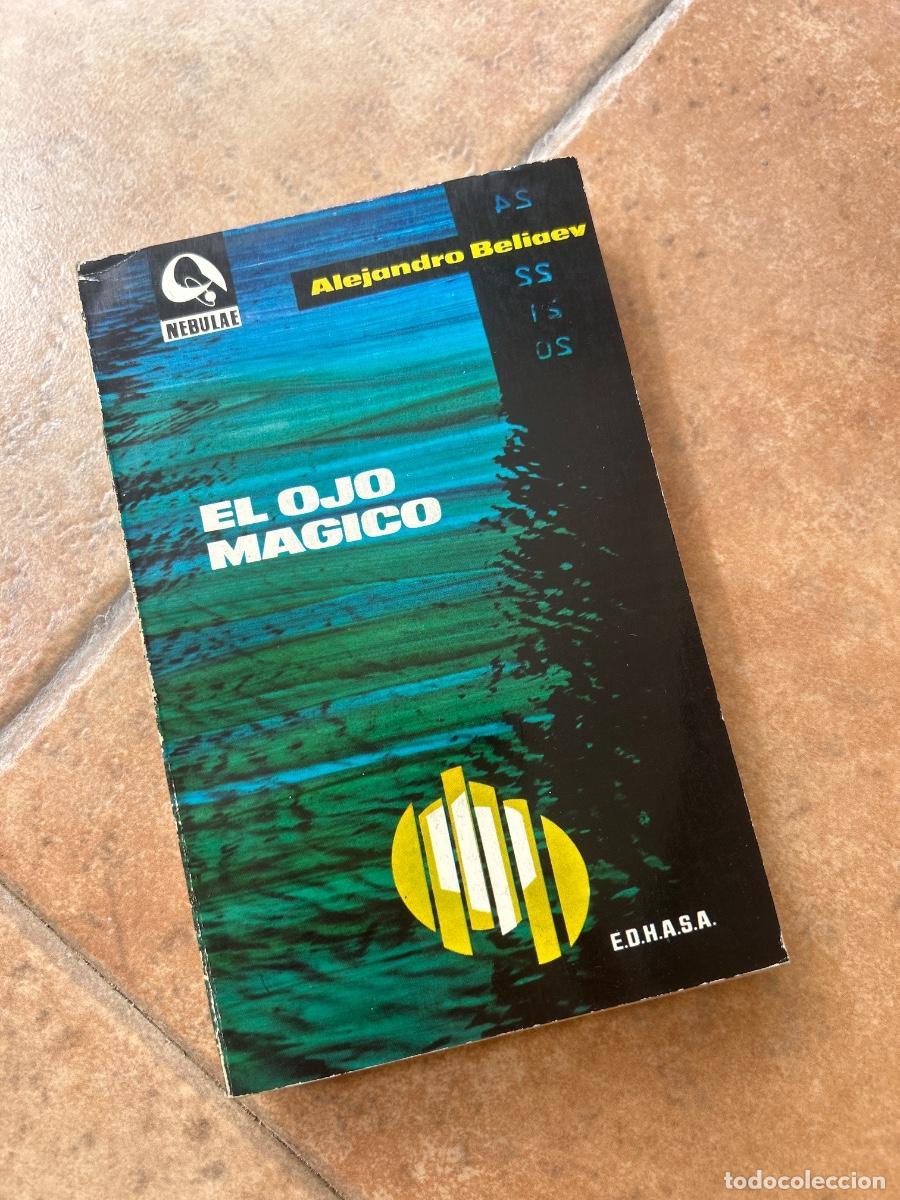 Libri di seconda mano: El ojo m&aacute;gico - Alejandro Beliaev