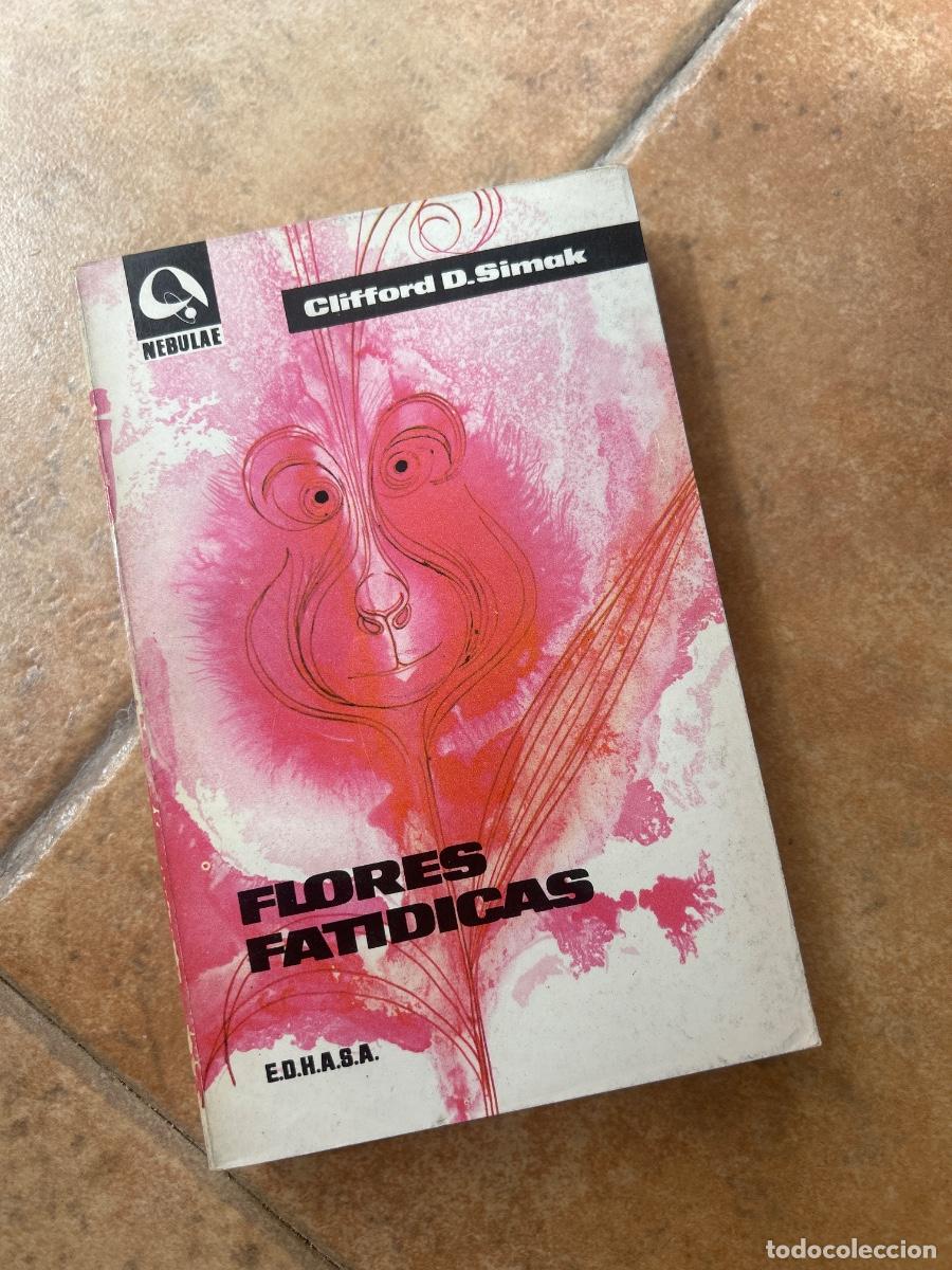 Libros de segunda mano: Flores fat&iacute;dicas - Clifford D. Simak