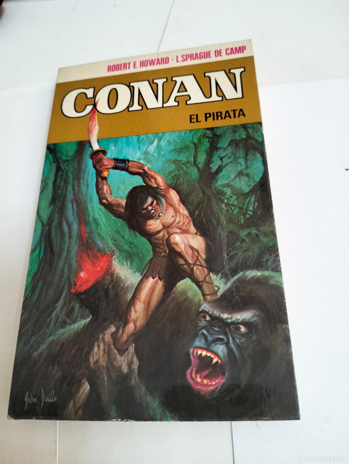 Libros de segunda mano: CONAN EL PIRATA. # 3 . por ROBERT E. HOWARD...BRUGUERA... A&Ntilde;O 1973