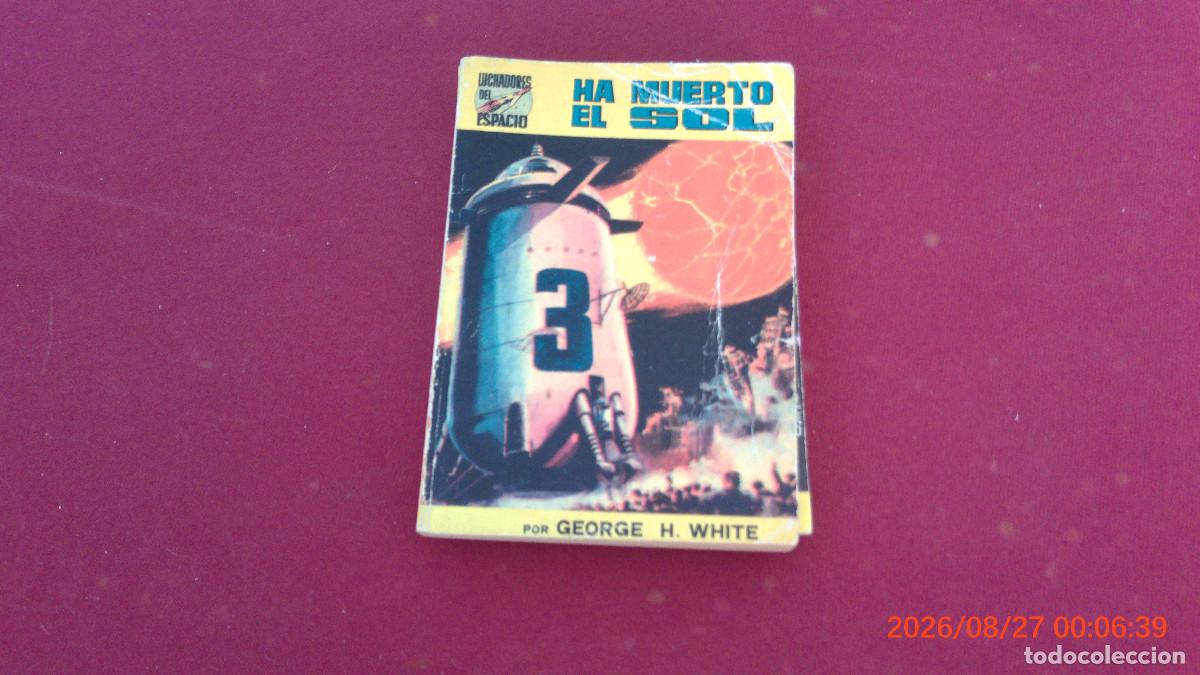 Libros de segunda mano: CIENCIA FICCION LUCHADORES DEL ESPACIO WHITE HA MUERTO EL SOL