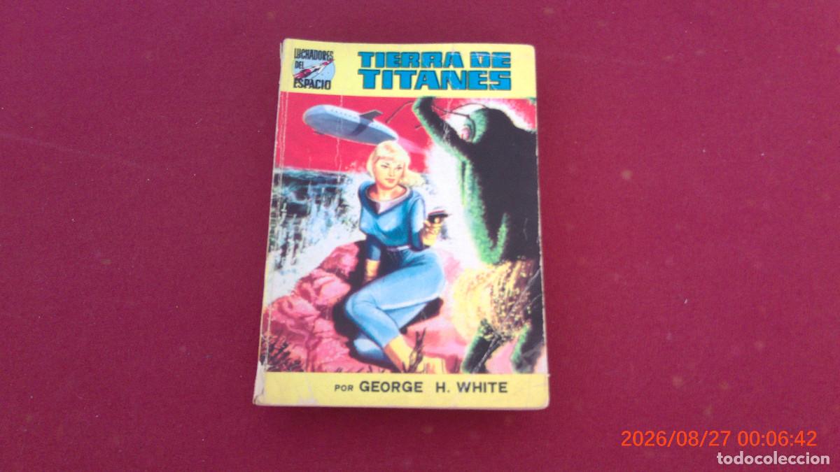 Libros de segunda mano: CIENCIA FICCION LUCHADORES DEL ESPACIO WHITE TIERRA DE TITANES