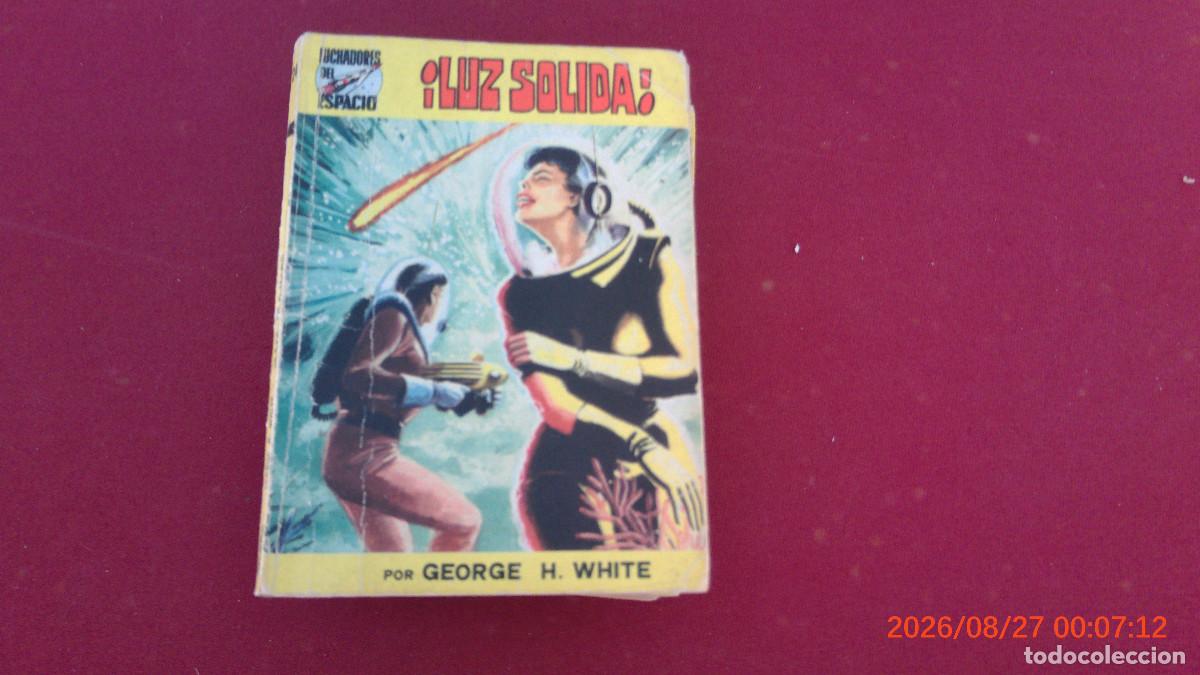 Libros de segunda mano: CIENCIA FICCION LUCHADORES DEL ESPACIO WHITE LUZ SOLIDA