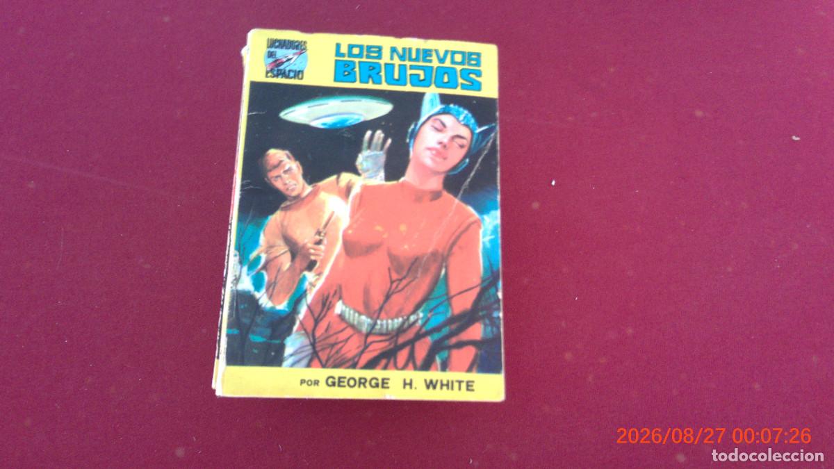 Libros de segunda mano: CIENCIA FICCION LUCHADORES DEL ESPACIO WHITE LOS NUEVOS BRUJOS