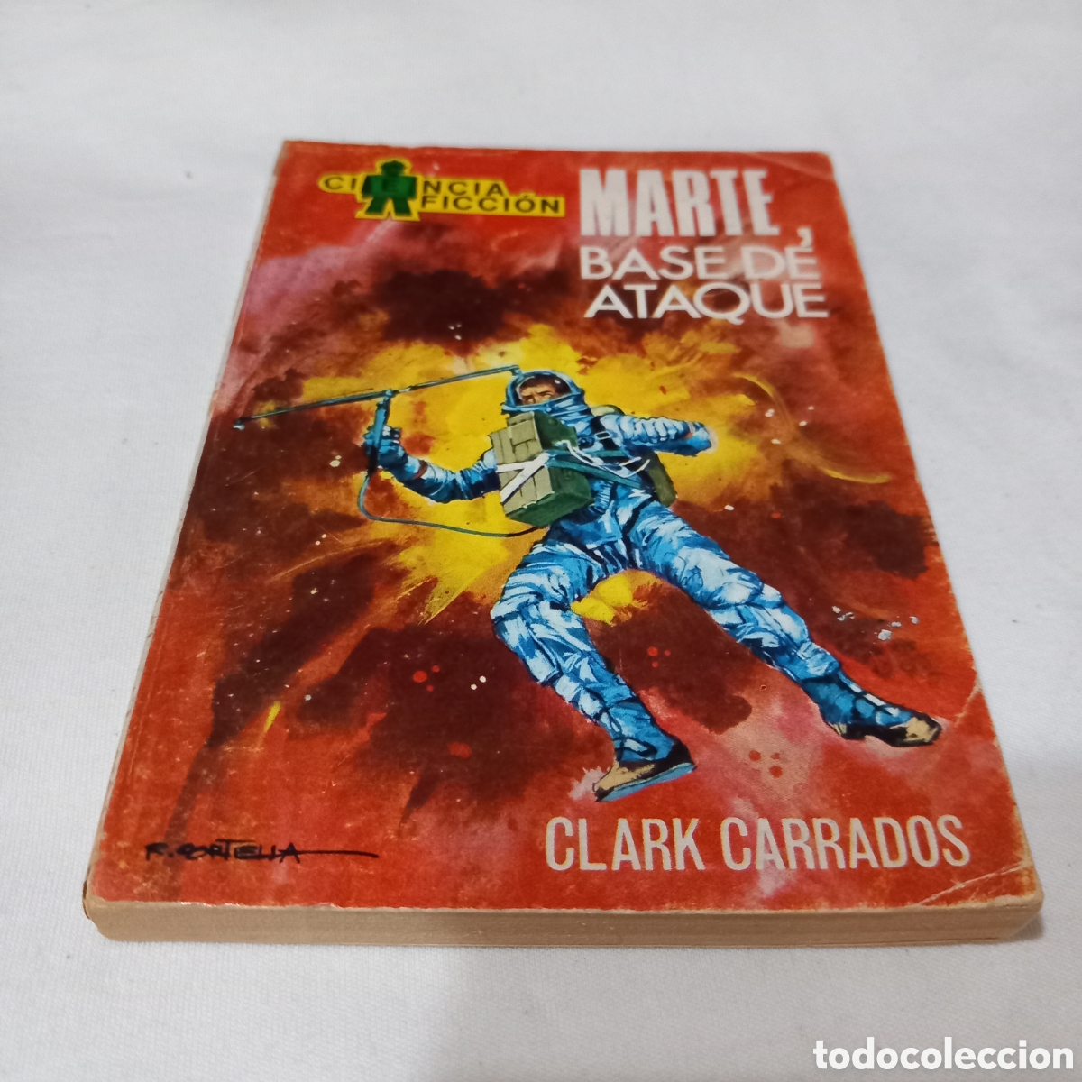 Libros de segunda mano: CIENCIA FICCION/MARTE base de ataque(CLARK GARRADOS)TORAY n&deg;62