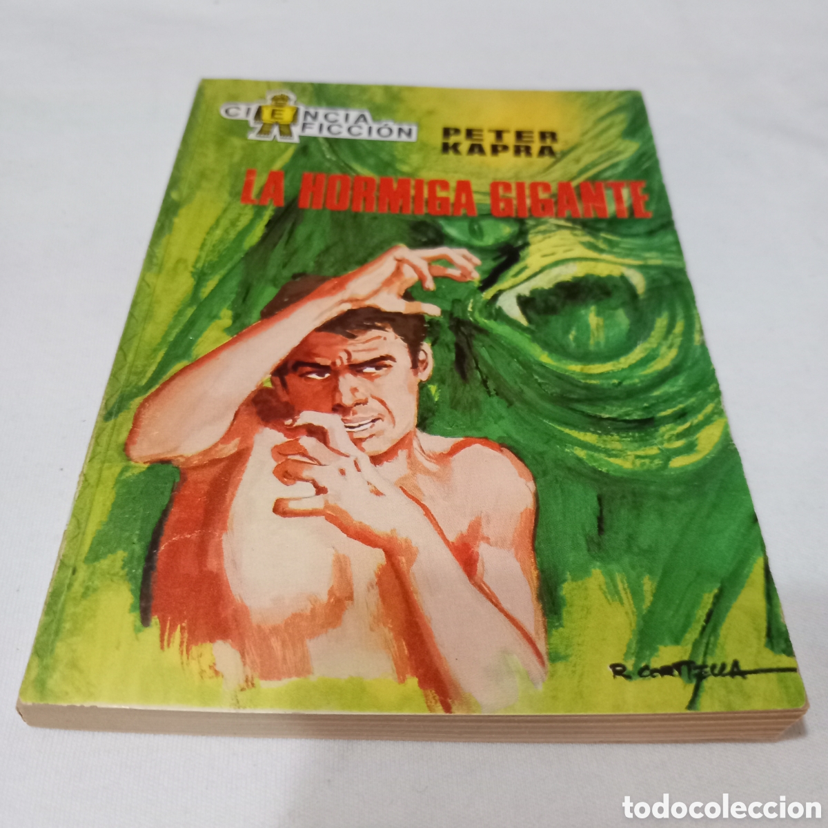 Libros de segunda mano: CIENCIA FICCION/LA HORMIGA GIGANTE n&deg;48 TORAY(PETER KAPRA)pocas se&ntilde;ales