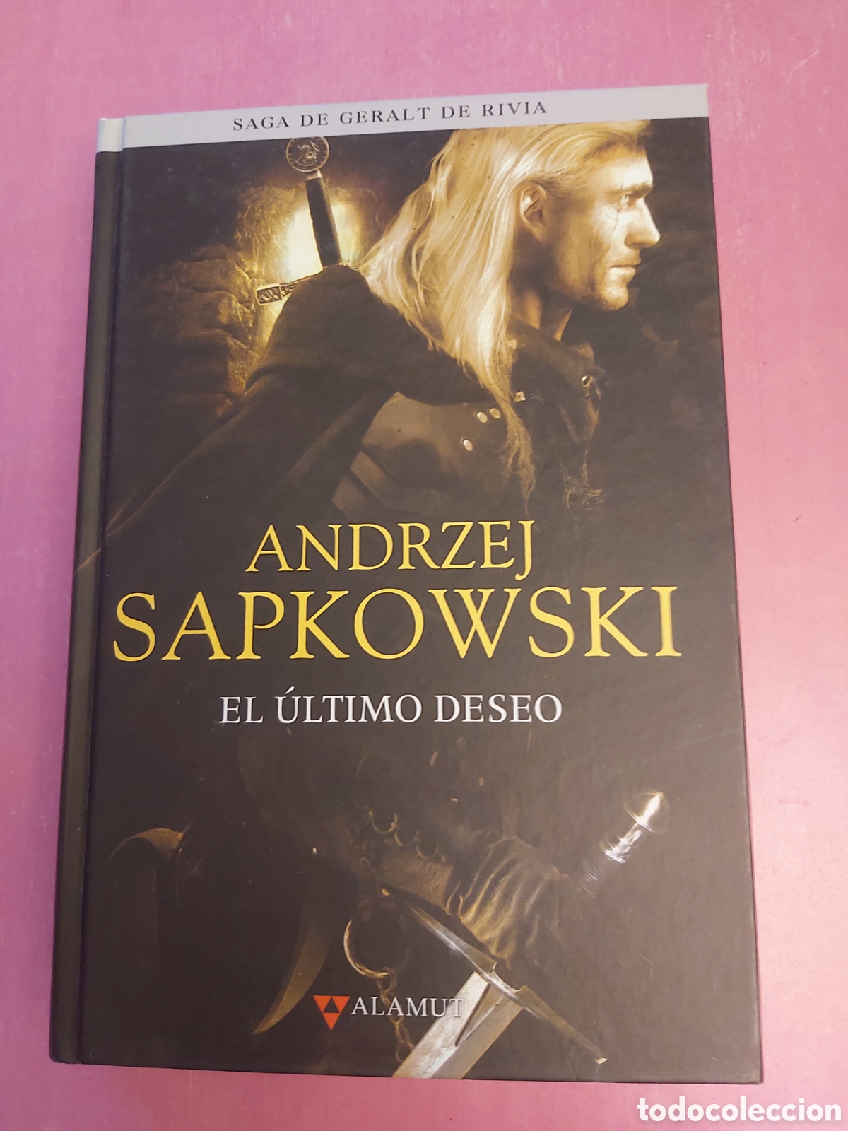 Libros de segunda mano: EL &Uacute;LTIMO DESEO ANDRZEJ SAPKOWSKI SAGA DE GERALT DE RIVIA ALAMUT 2014
