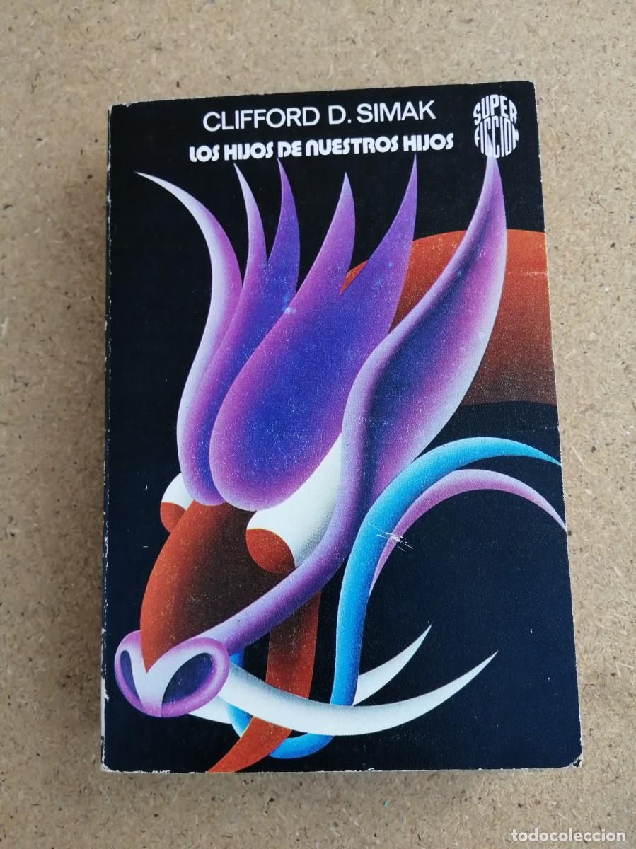 Libros de segunda mano: LOS HIJOS DE NUESTROS HIJOS (CLIFFORD D. SIMAK)