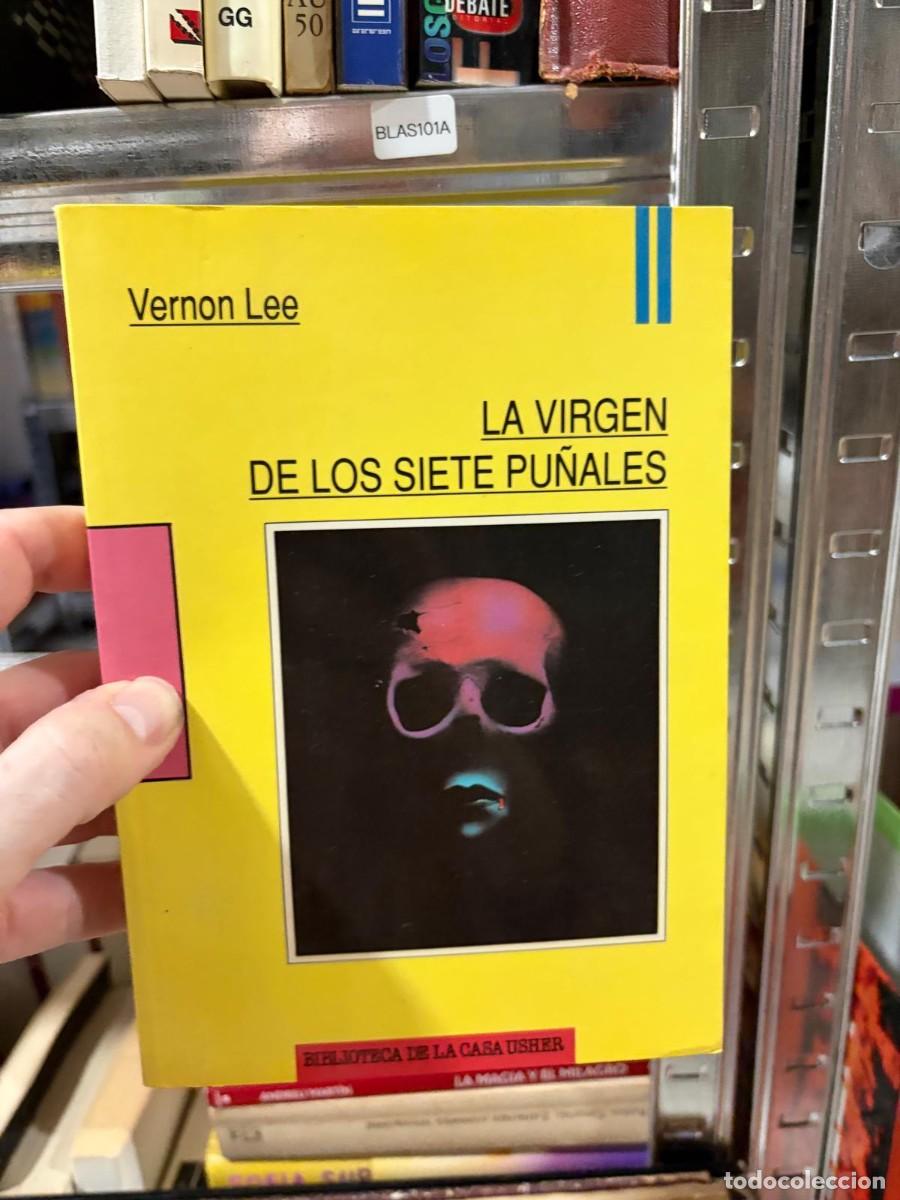 Libros de segunda mano: BLAS101A &mdash; La Virgen de los siete pu&ntilde;ales &mdash; Vernon Lee