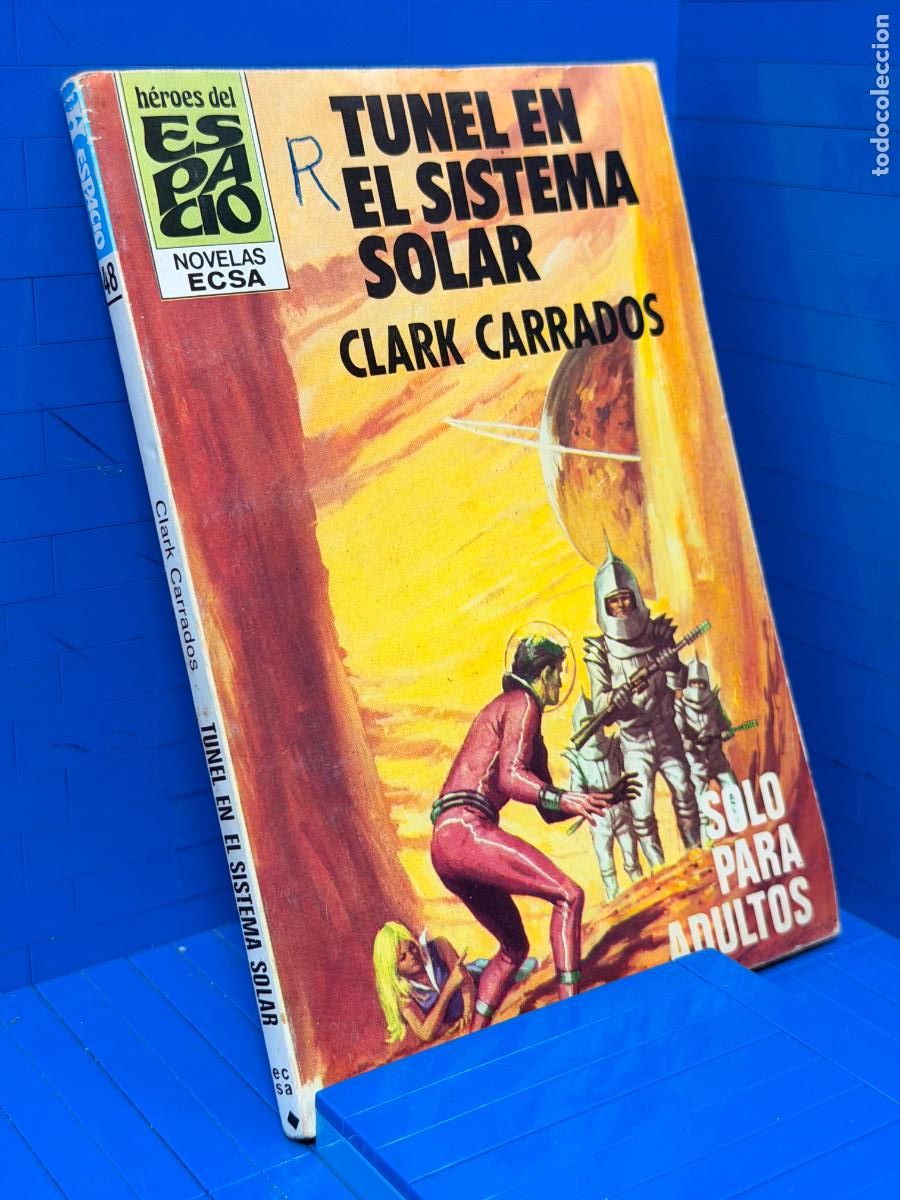 Libros de segunda mano: TUNEL EN EL SISTEMA SOLAR - CLARK CARRADOS. SERIE HEROES DEL ESPACIO, NOVELAS EXA, NR